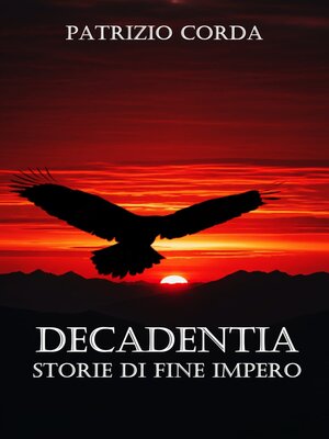 cover image of Decadentia. Storie di Fine Impero